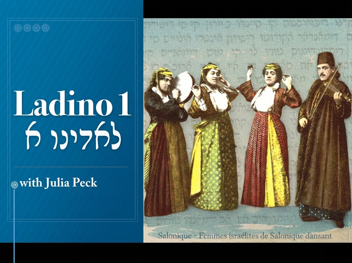 Ladino 1: Judeo-Spanish Language & Culture