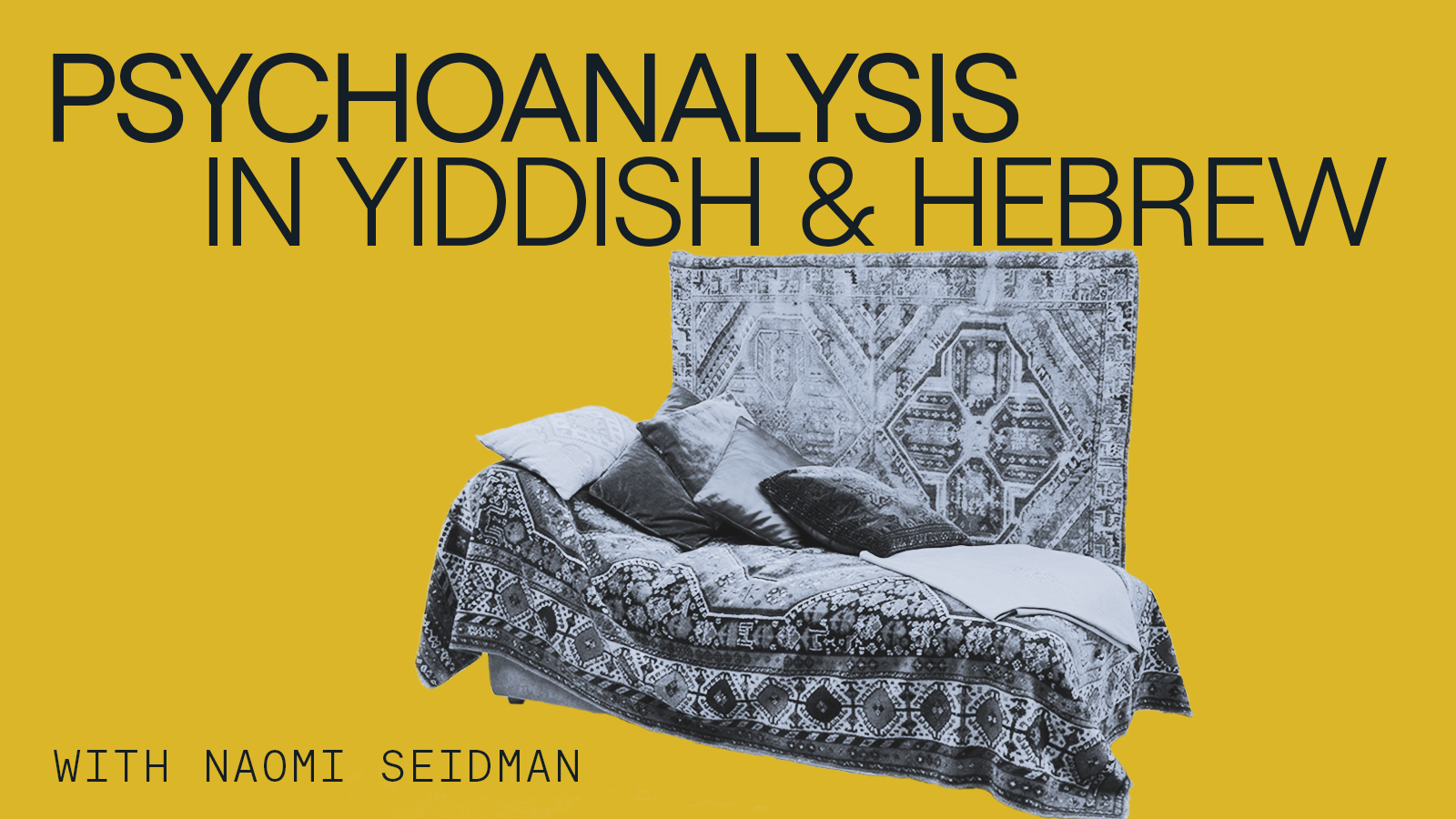 Psychoanalysis in Yiddish and Hebrew