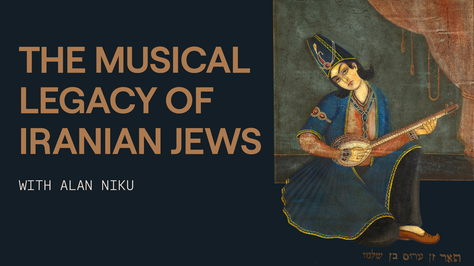 The Musical Legacy of Iranian Jews