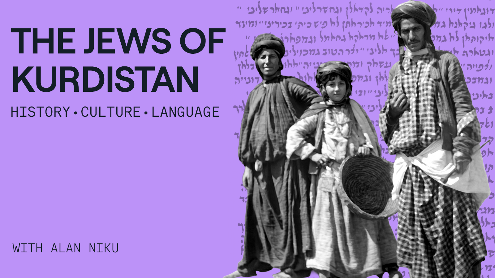The Jews of Kurdistan: History, Culture, and Language