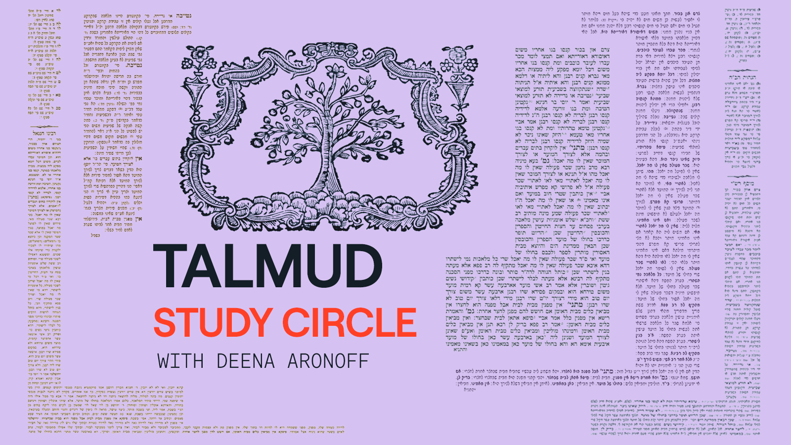 Introduction to Talmud with Deena Aranoff