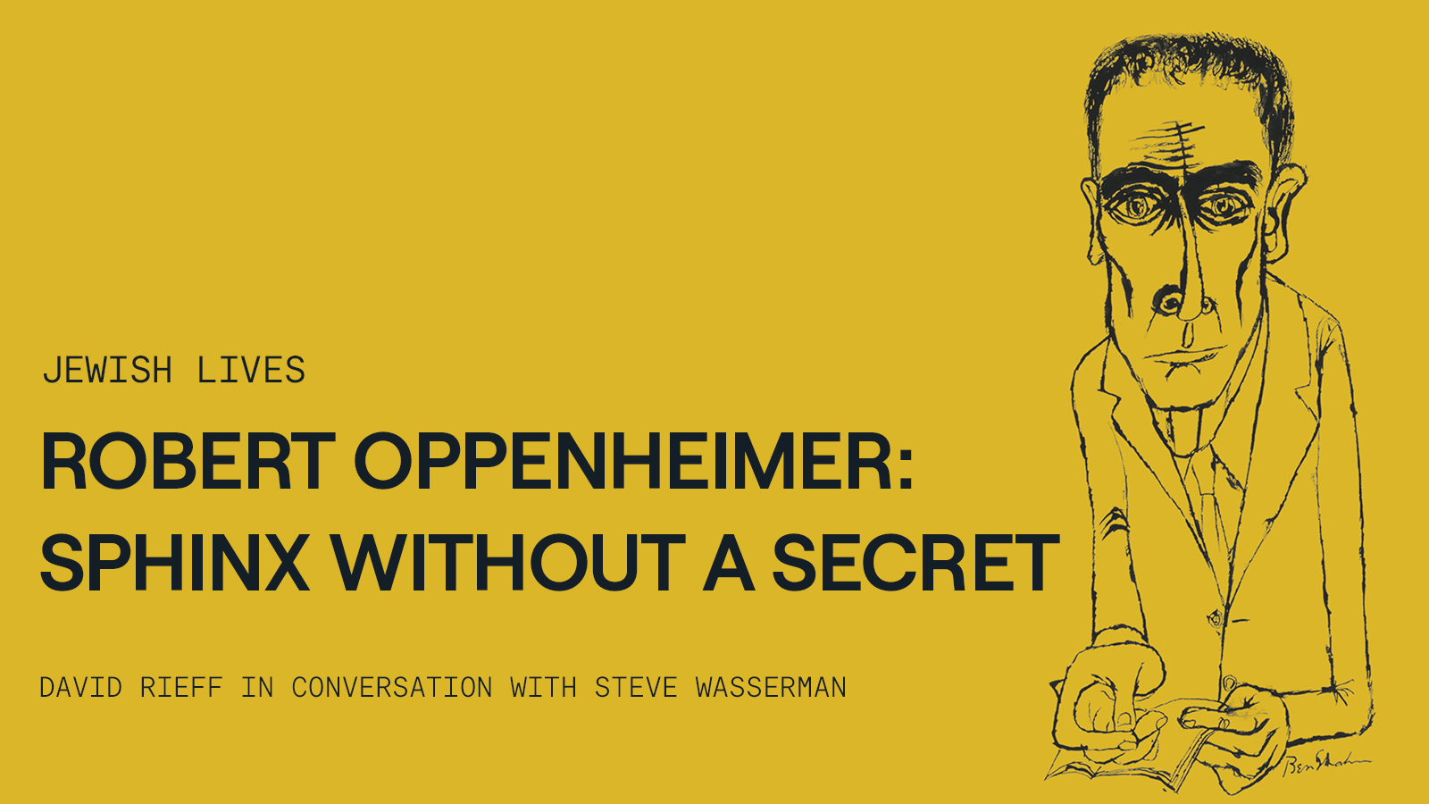 Robert Oppenheimer: The Sphinx Without a Secret