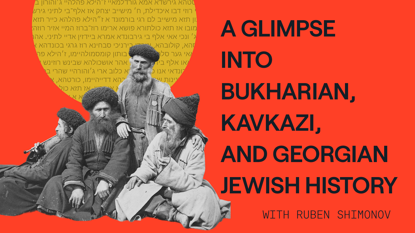 A Glimpse Into Bukharian, Kavkazi, and Georgian Jewish History
