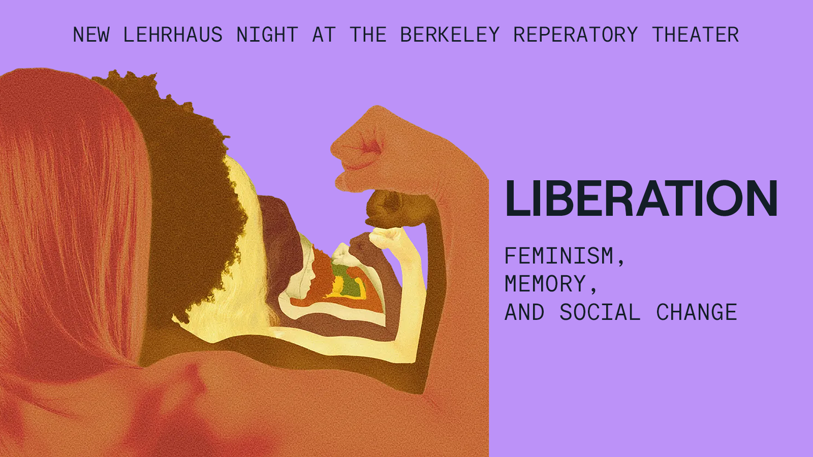 Liberation at Berkeley Rep: Feminism, Memory, and Social Change