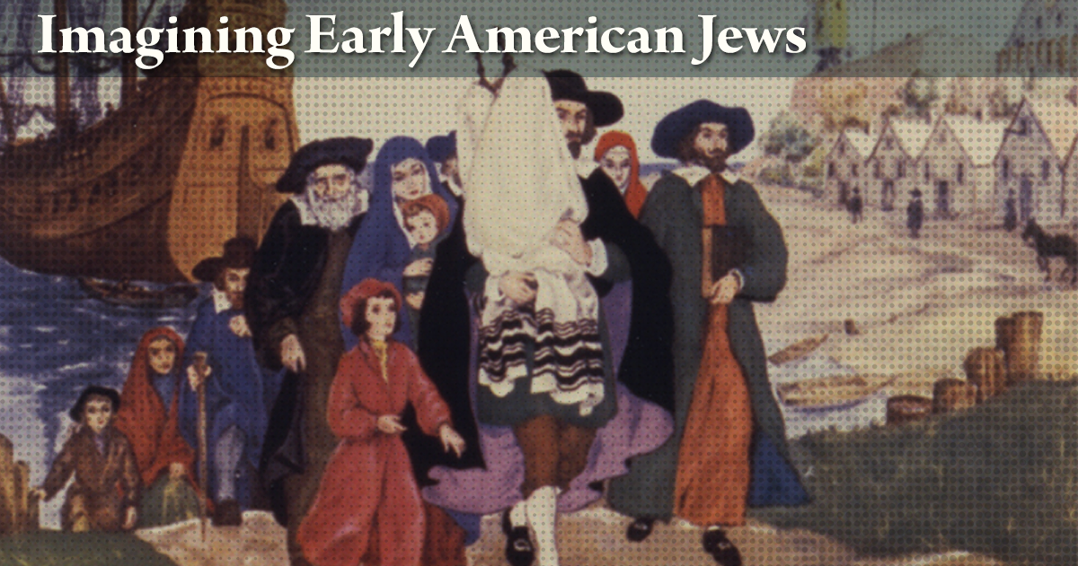 Prof. Michael Hoberman · Imagining Early American Jews