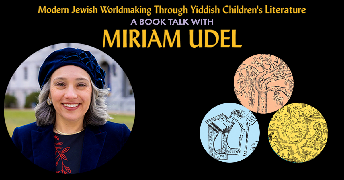 Miriam Udel · Modern Jewish Worldmaking Through Yiddish Children’s Literature