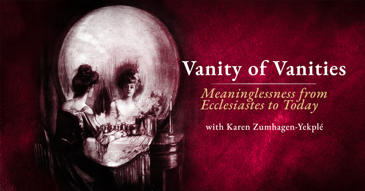 Karen Zumhagen-Yekplé · Vanity of Vanities: Meaningless from Ecclesiastes to Today