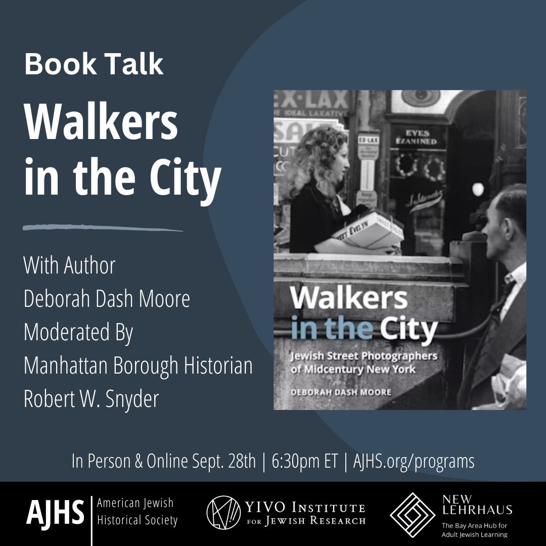 Book Talk—Walkers in the City: Jewish Street Photographers of Midcentury New York